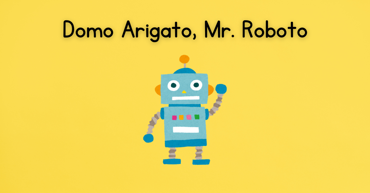 Domo Arigato, Mr. Roboto