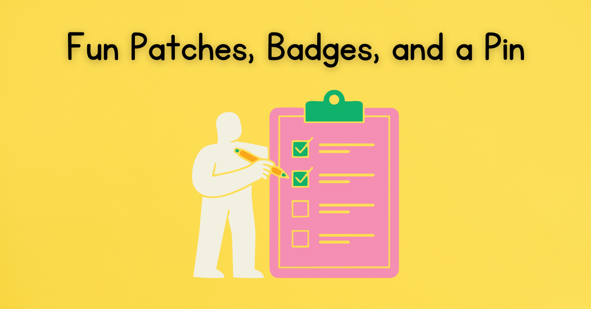 Fun Patches, Badges, and a Pin